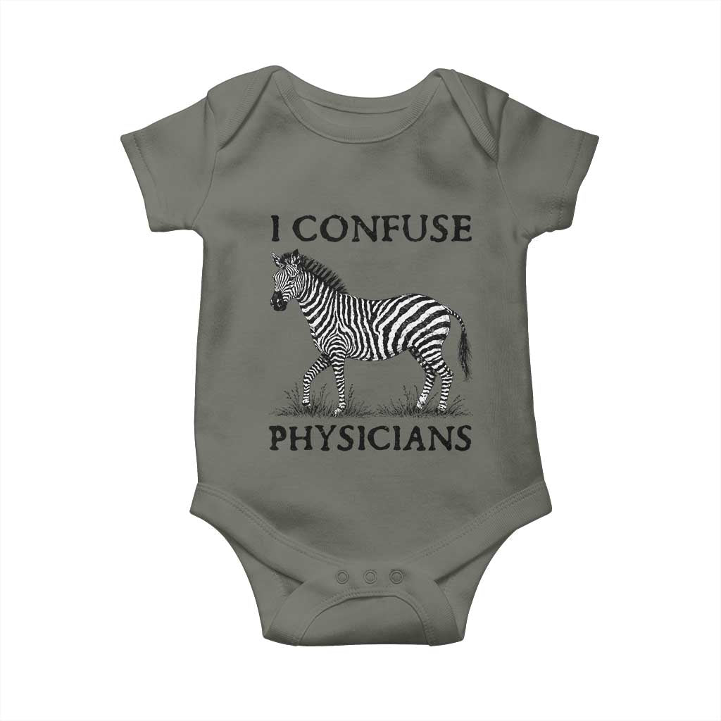 I Confuse Physicians Rare Disease Awareness Baby Onesie Funny Zebra TS11 Military Green Print Your Wear