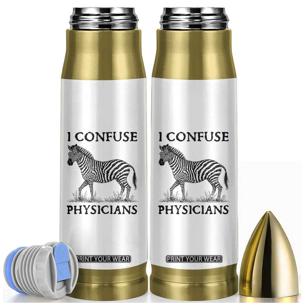 I Confuse Physicians Rare Disease Awareness Bullet Tumbler Funny Zebra TS11 White Print Your Wear
