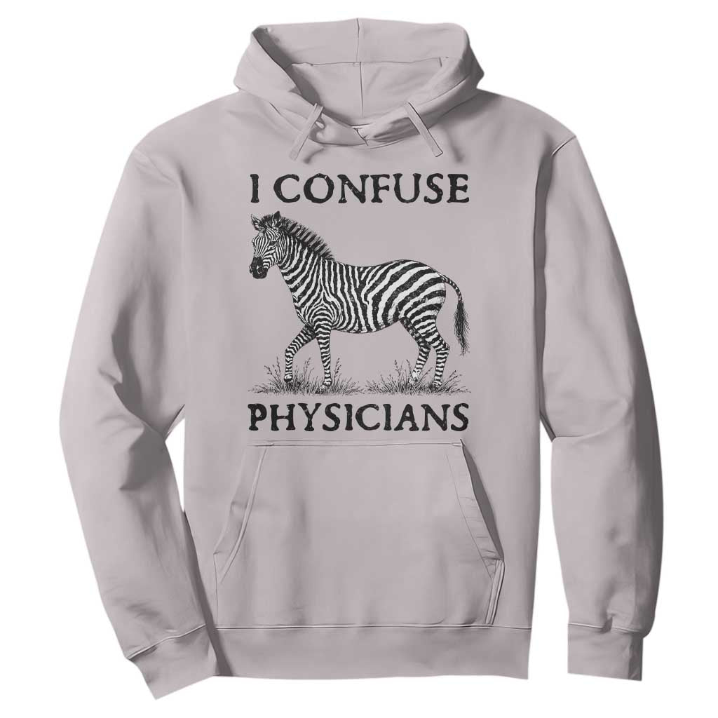 I Confuse Physicians Rare Disease Awareness Hoodie Funny Zebra TS11 Ice Gray Print Your Wear