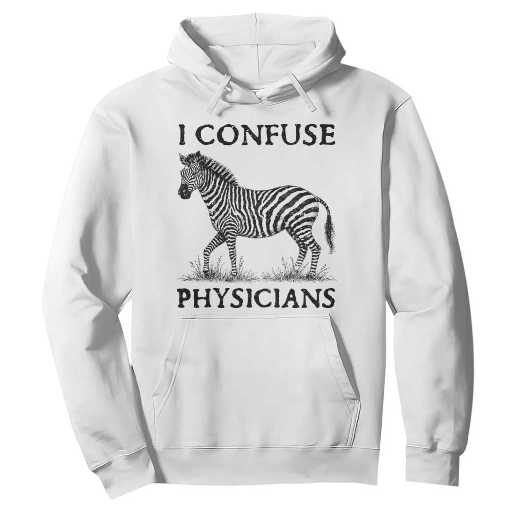 I Confuse Physicians Rare Disease Awareness Hoodie Funny Zebra TS11 White Print Your Wear