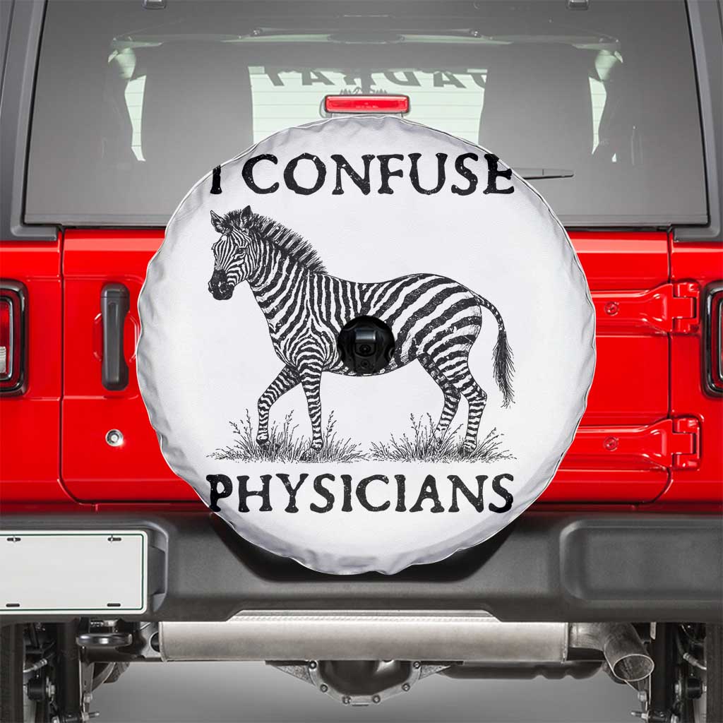 I Confuse Physicians Rare Disease Awareness Spare Tire Cover Funny Zebra TS11 White Print Your Wear