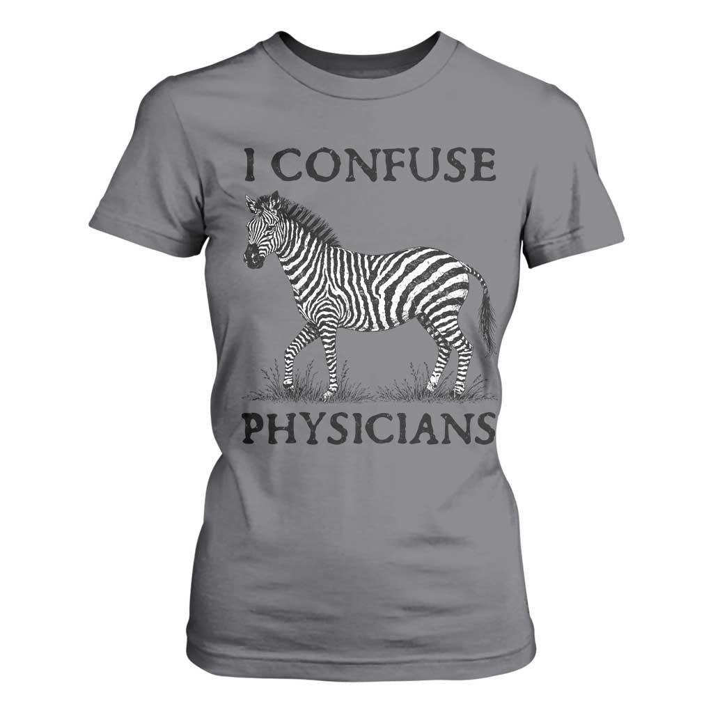 I Confuse Physicians Rare Disease Awareness T Shirt For Women Funny Zebra TS11 Charcoal Print Your Wear
