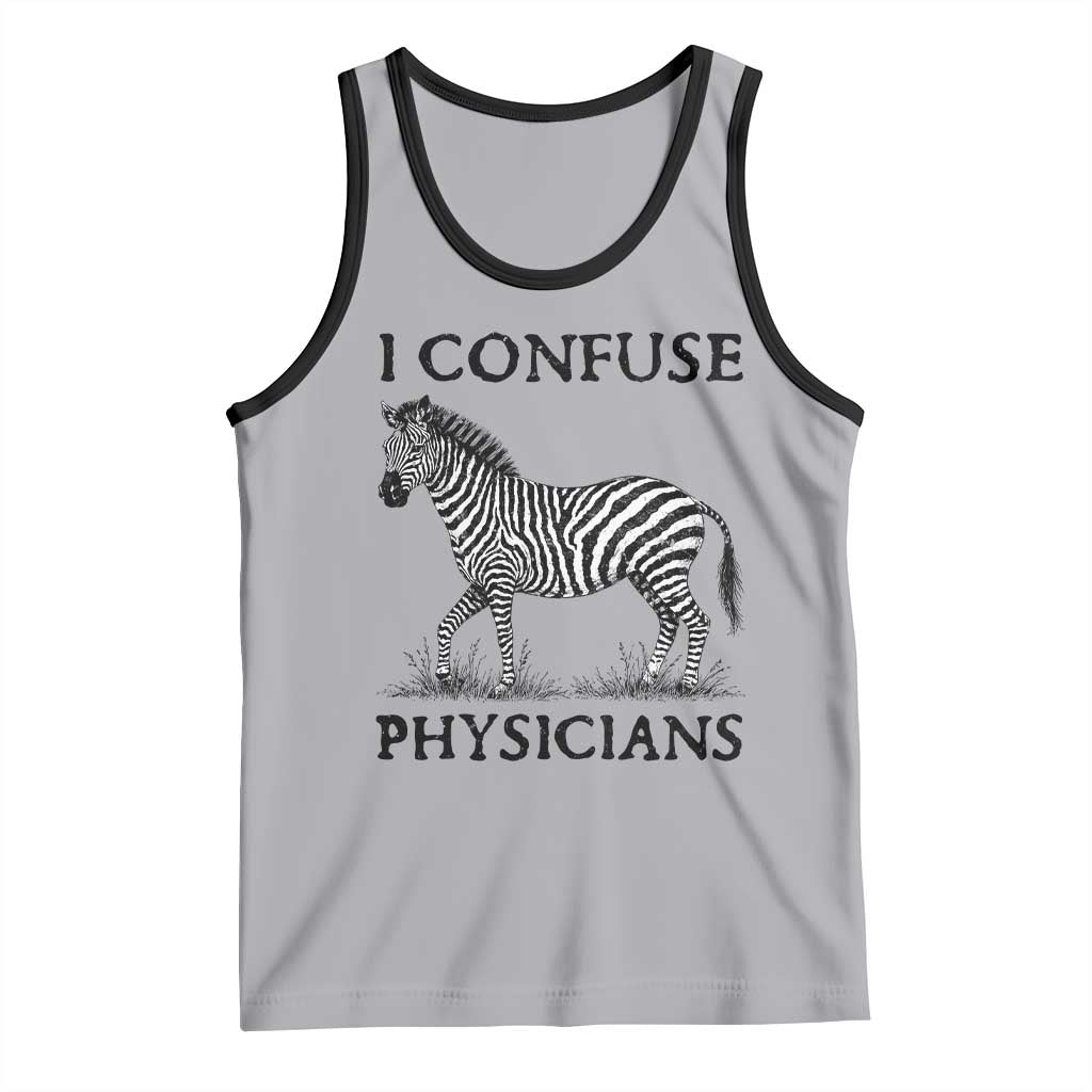 I Confuse Physicians Rare Disease Awareness Tank Top Funny Zebra TS11 Athletic Heather Black Print Your Wear