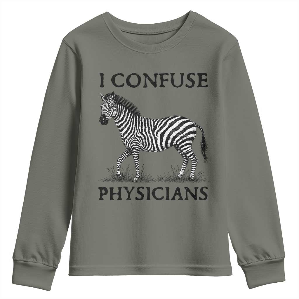 I Confuse Physicians Rare Disease Awareness Youth Sweatshirt Funny Zebra TS11 Military Green Print Your Wear