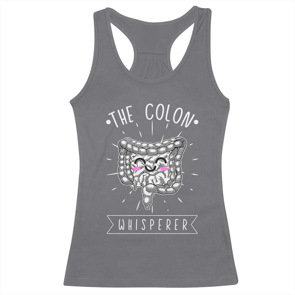 Funny Proctologist Endoscopy Nurse Racerback Tank Top The Colon Whisperer Endoscope Nurse TS11 Charcoal Print Your Wear