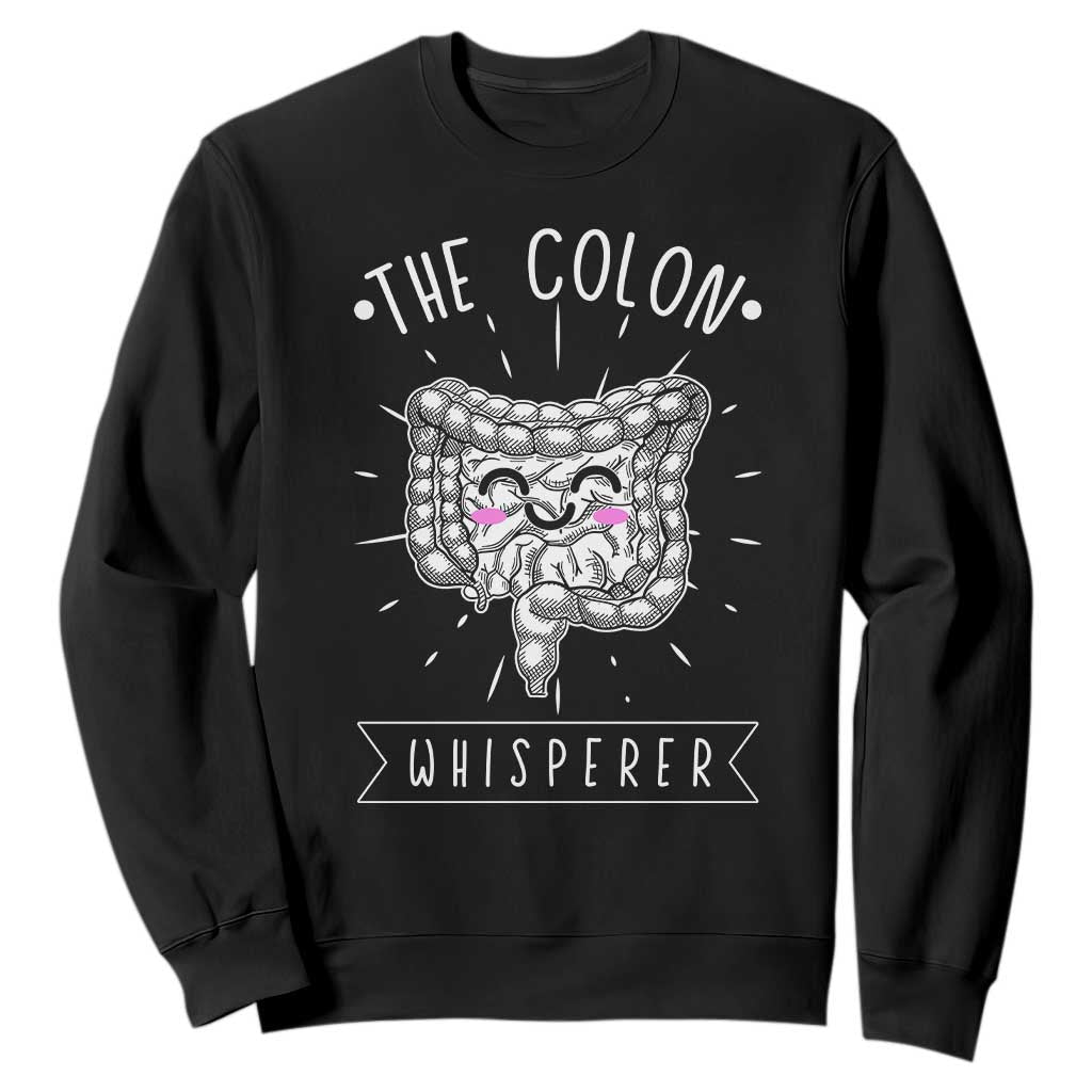 Funny Proctologist Endoscopy Nurse Sweatshirt The Colon Whisperer Endoscope Nurse TS11 Black Print Your Wear