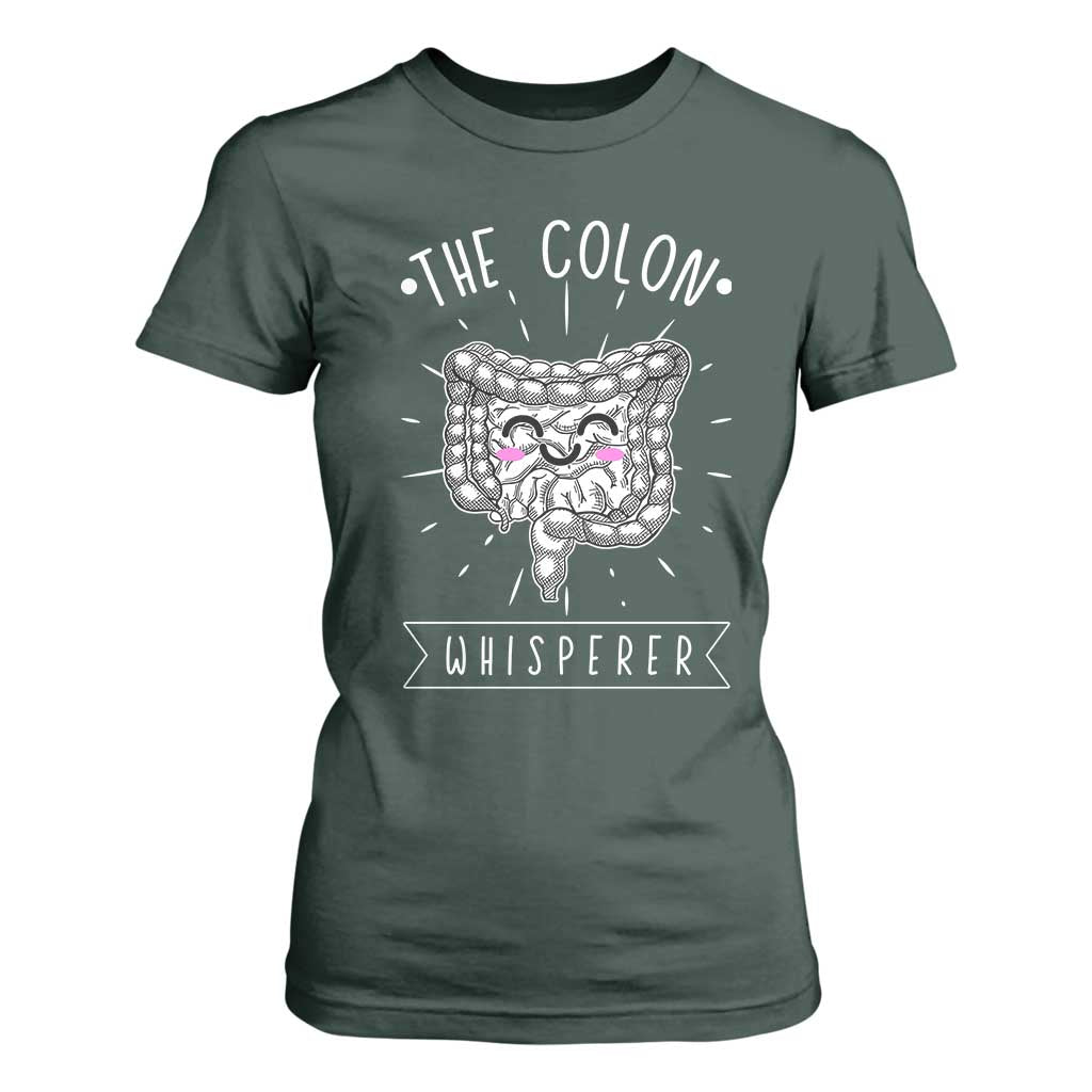 Funny Proctologist Endoscopy Nurse T Shirt For Women The Colon Whisperer Endoscope Nurse TS11 Dark Forest Green Print Your Wear