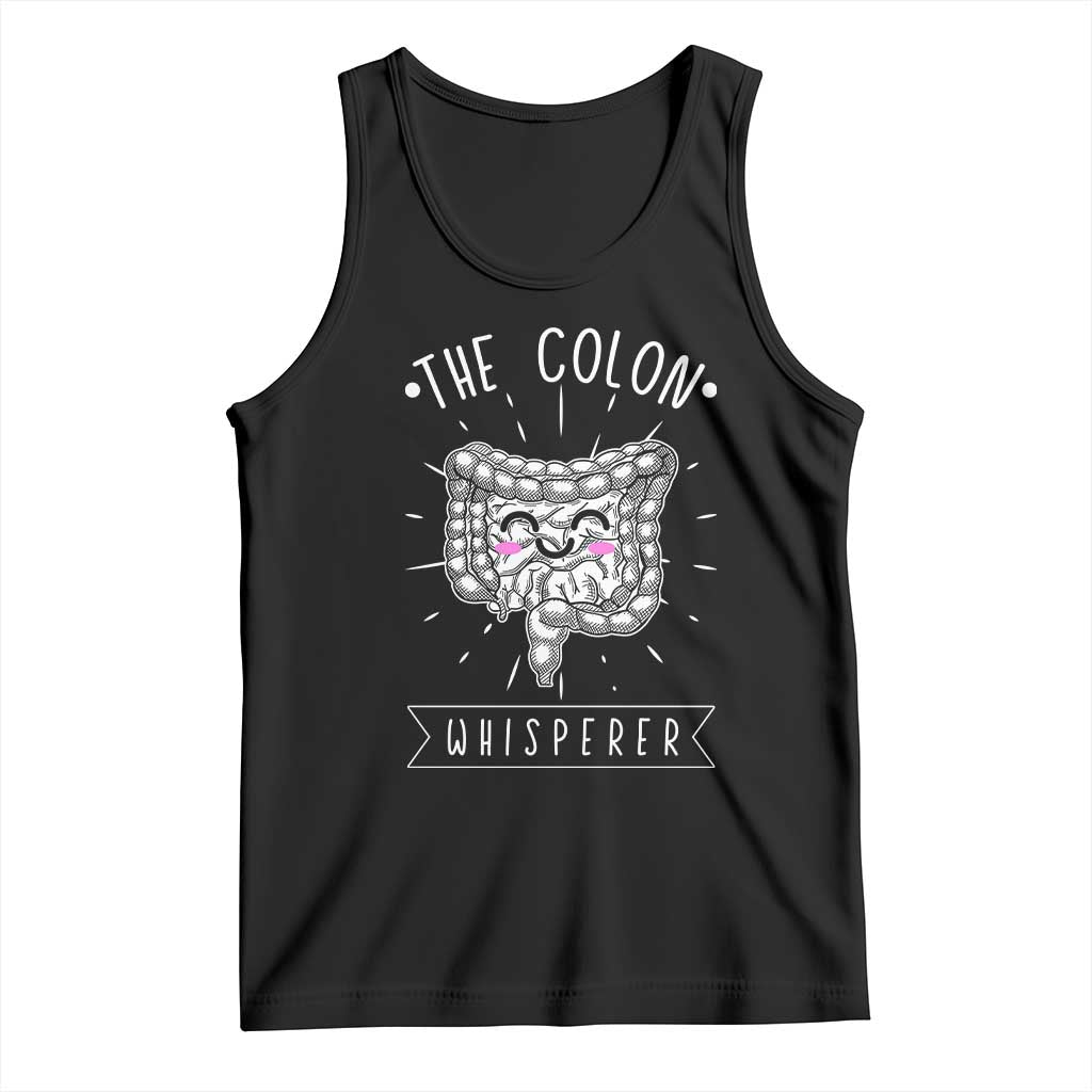 Funny Proctologist Endoscopy Nurse Tank Top The Colon Whisperer Endoscope Nurse TS11 Black Print Your Wear