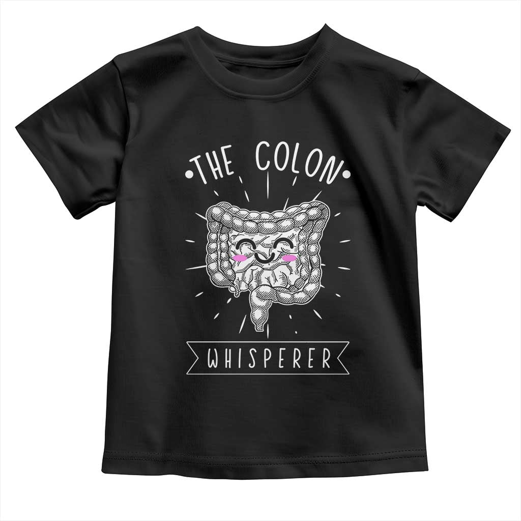 Funny Proctologist Endoscopy Nurse Toddler T Shirt The Colon Whisperer Endoscope Nurse TS11 Black Print Your Wear