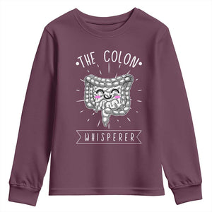Funny Proctologist Endoscopy Nurse Youth Sweatshirt The Colon Whisperer Endoscope Nurse TS11 Maroon Print Your Wear