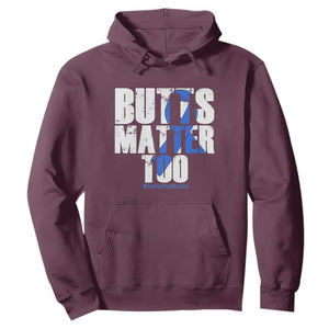 Funny Colon Cancer Awareness Hoodie Butts Matter Too Save The Butts TS11 Maroon Print Your Wear