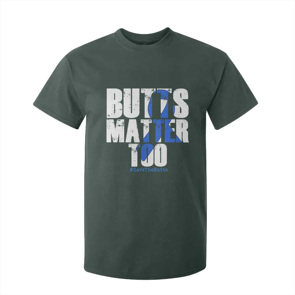 Funny Colon Cancer Awareness T Shirt For Kid Butts Matter Too Save The Butts TS11 Dark Forest Green Print Your Wear