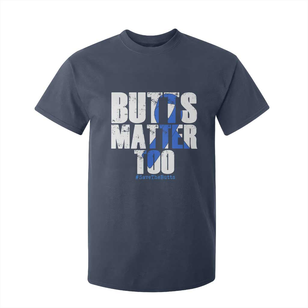 Funny Colon Cancer Awareness T Shirt For Kid Butts Matter Too Save The Butts TS11 Navy Print Your Wear