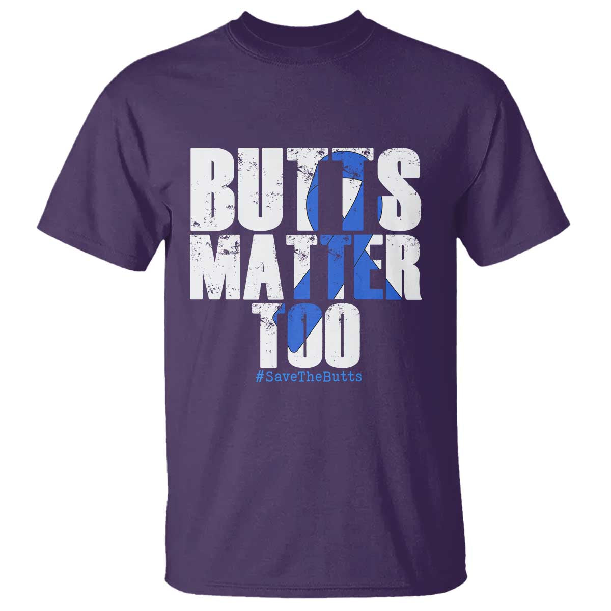 Funny Colon Cancer Awareness T Shirt Butts Matter Too Save The Butts TS11 Purple Print Your Wear