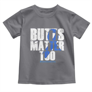 Funny Colon Cancer Awareness Toddler T Shirt Butts Matter Too Save The Butts TS11 Charcoal Print Your Wear
