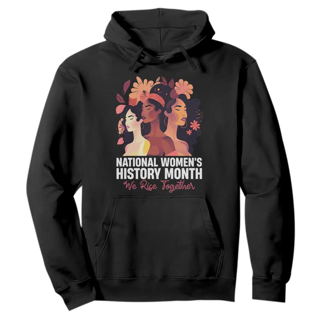 National Women's History Month We Rise Together Hoodie TS11 Black Print Your Wear
