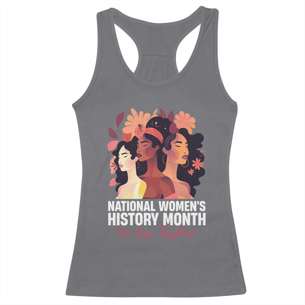 National Women's History Month We Rise Together Racerback Tank Top TS11 Charcoal Print Your Wear