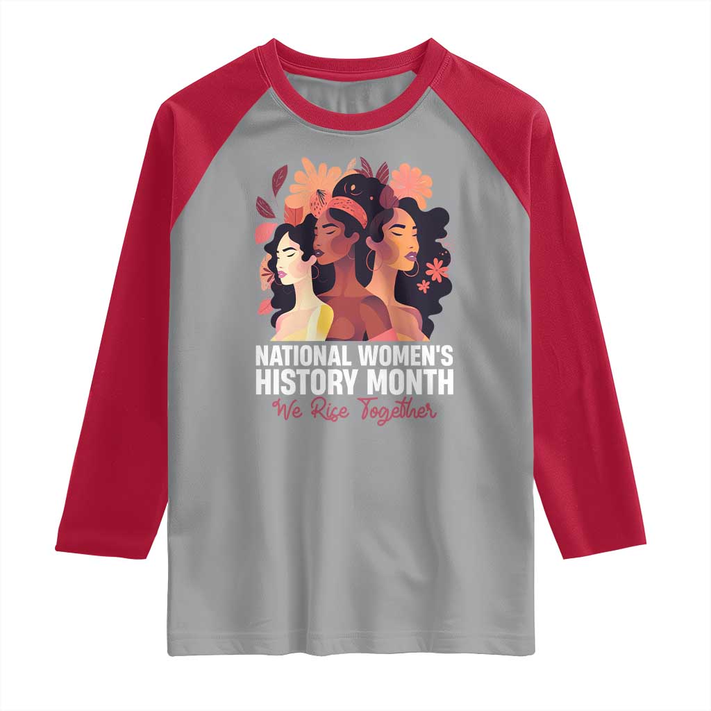 National Women's History Month We Rise Together Raglan Shirt TS11 Sport Gray Red Print Your Wear