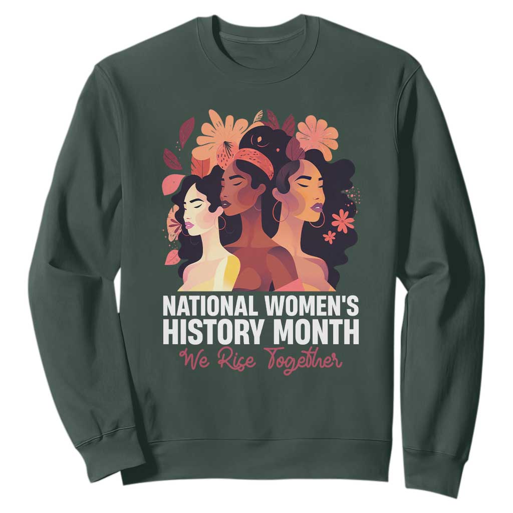 National Women's History Month We Rise Together Sweatshirt TS11 Dark Forest Green Print Your Wear