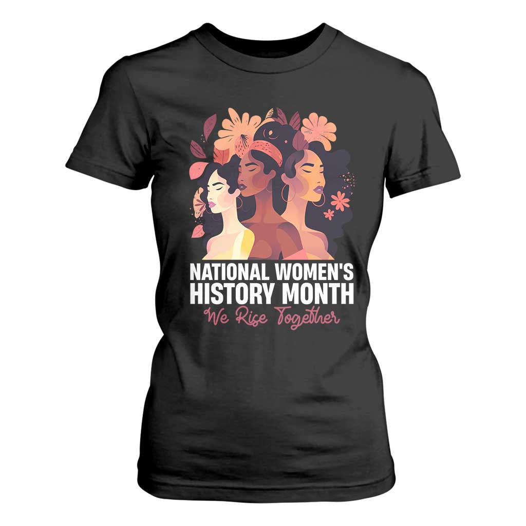 National Women's History Month We Rise Together T Shirt For Women TS11 Black Print Your Wear