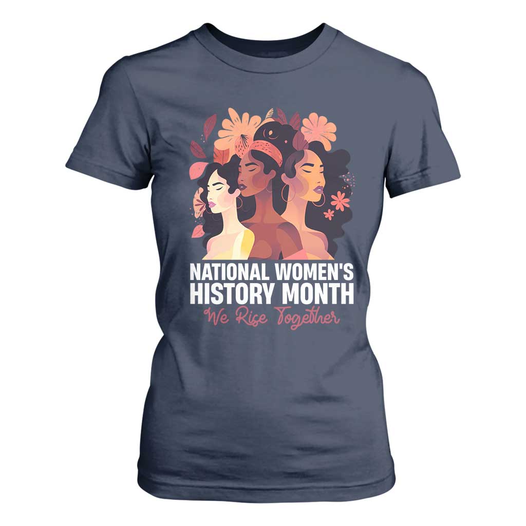National Women's History Month We Rise Together T Shirt For Women TS11 Navy Print Your Wear
