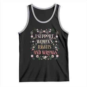 Funny I Support Women's Rights And Wrongs Tank Top Vintage Floral TS11 Black Athletic Heather Print Your Wear