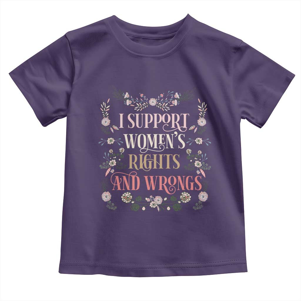 Funny I Support Women's Rights And Wrongs Toddler T Shirt Vintage Floral TS11 Purple Print Your Wear