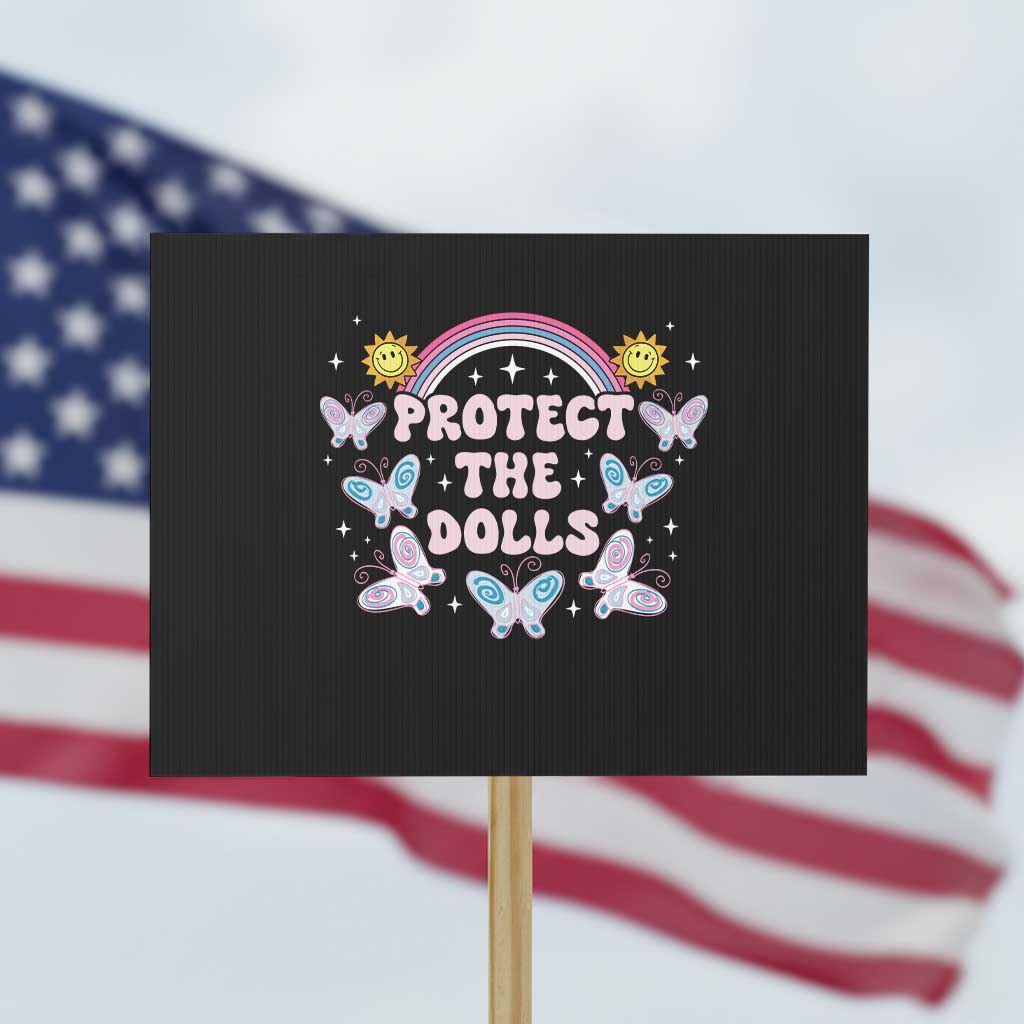 Protect The Dolls Protest Sign Trans Women Pride Month Retro Groove Butterfly TS11 Horizontal 18" × 24" Black Print Your Wear