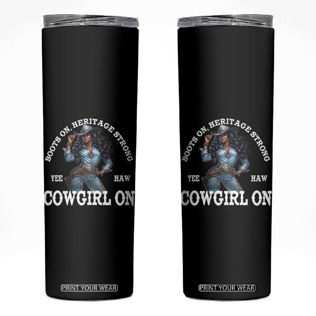 Boots On Heritage Strong Cowgirl On Skinny Tumbler African American Black Cowgirl TS11 Black Print Your Wear