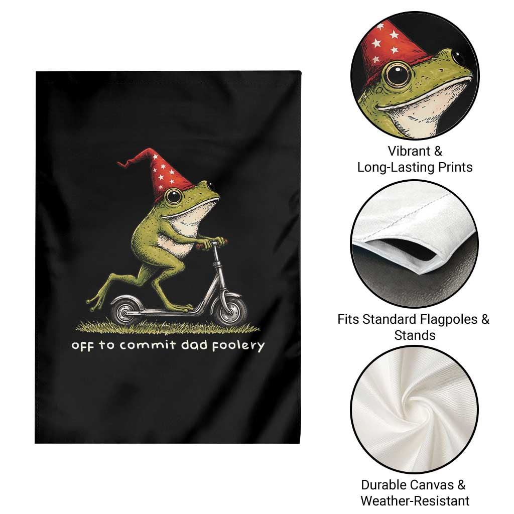 Off To Commit Dad Foolery Garden Flag Funny Daddy Frog Scooter Fathers Day TS11 Print Your Wear