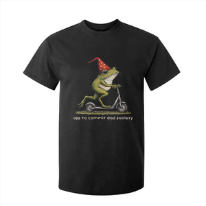 Off To Commit Dad Foolery T Shirt For Kid Funny Daddy Frog Scooter Fathers Day TS11 Black Print Your Wear