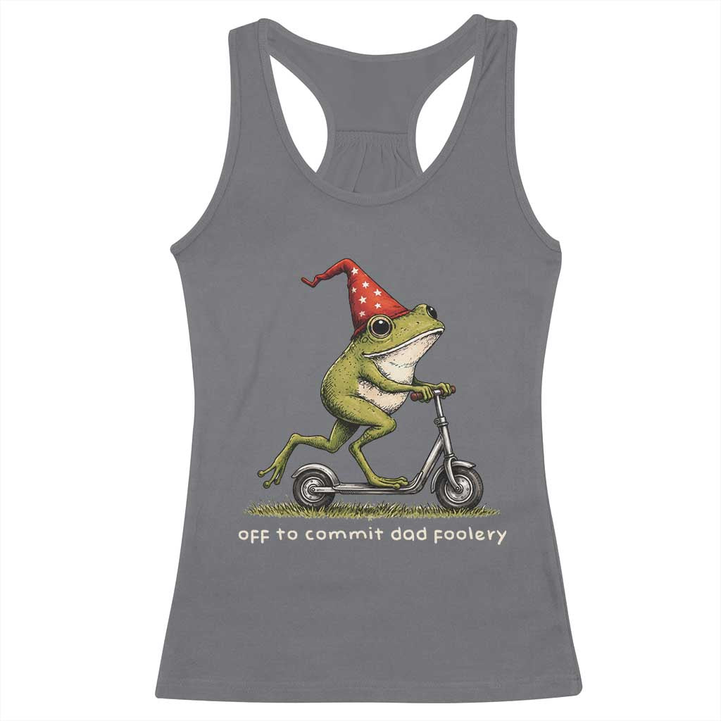 Off To Commit Dad Foolery Racerback Tank Top Funny Daddy Frog Scooter Fathers Day TS11 Charcoal Print Your Wear