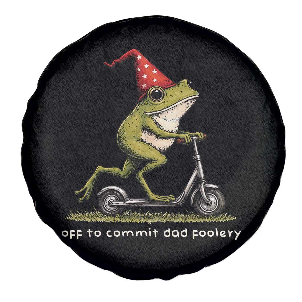 Off To Commit Dad Foolery Spare Tire Cover Funny Daddy Frog Scooter Fathers Day TS11 Print Your Wear