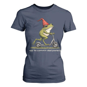 Off To Commit Dad Foolery T Shirt For Women Funny Daddy Frog Scooter Fathers Day TS11 Navy Print Your Wear