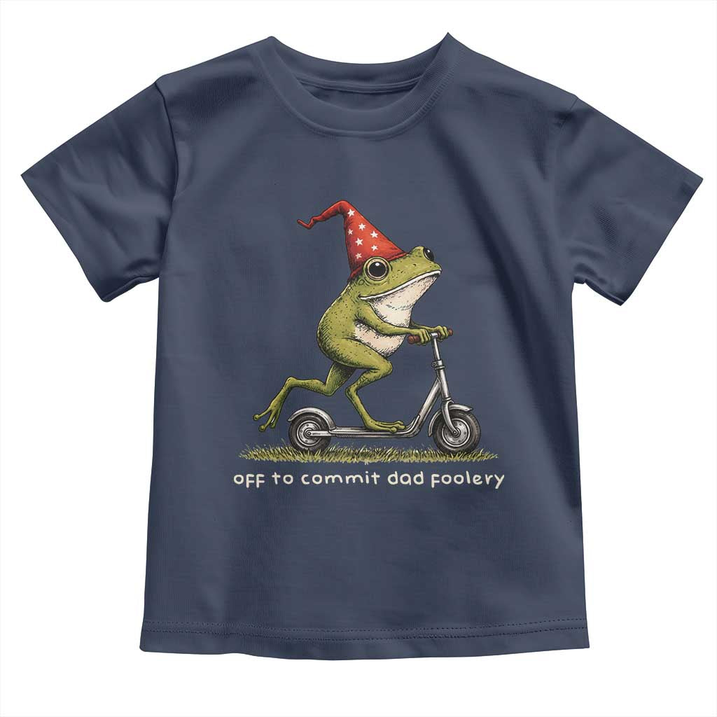 Off To Commit Dad Foolery Toddler T Shirt Funny Daddy Frog Scooter Fathers Day TS11 Navy Print Your Wear