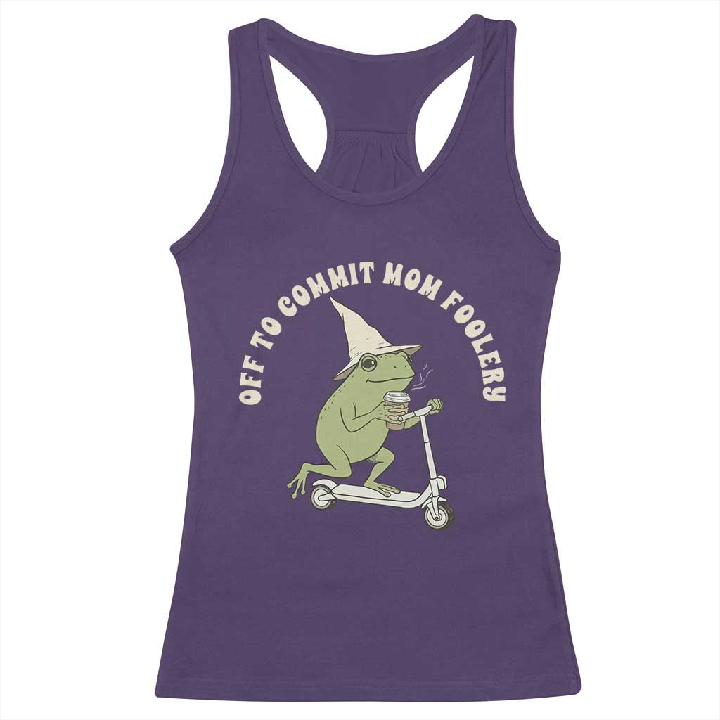 Off To Commit Mom Foolery Racerback Tank Top Funny Mama Frog Scooter Mother's Day TS11 Purple Print Your Wear