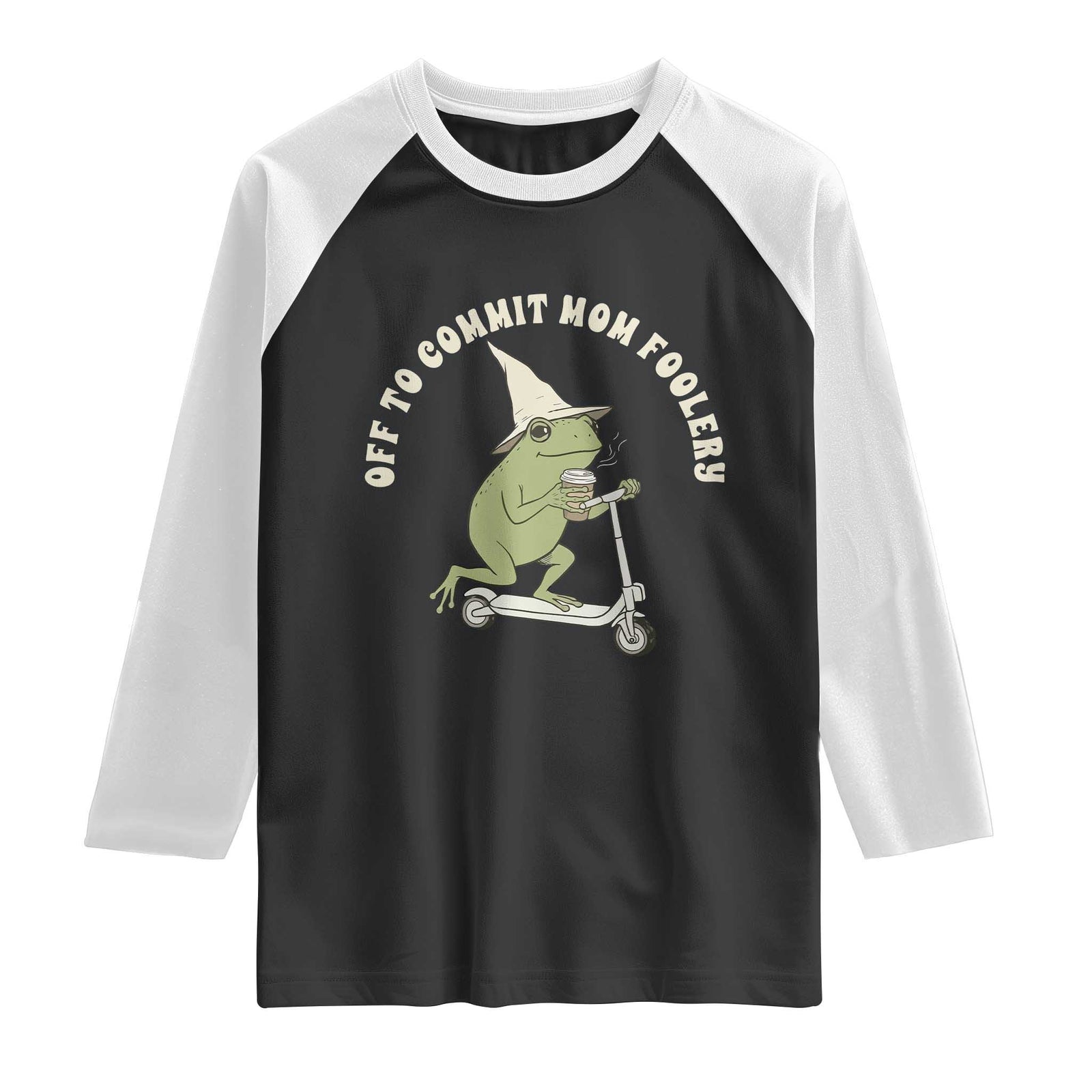 Off To Commit Mom Foolery Raglan Shirt Funny Mama Frog Scooter Mother's Day TS11 Black White Print Your Wear