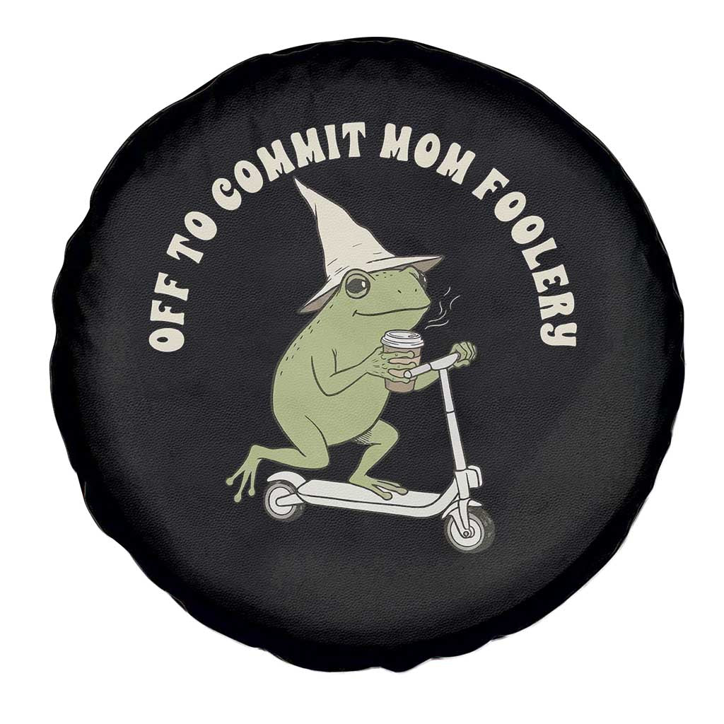 Off To Commit Mom Foolery Spare Tire Cover Funny Mama Frog Scooter Mother's Day TS11 Print Your Wear