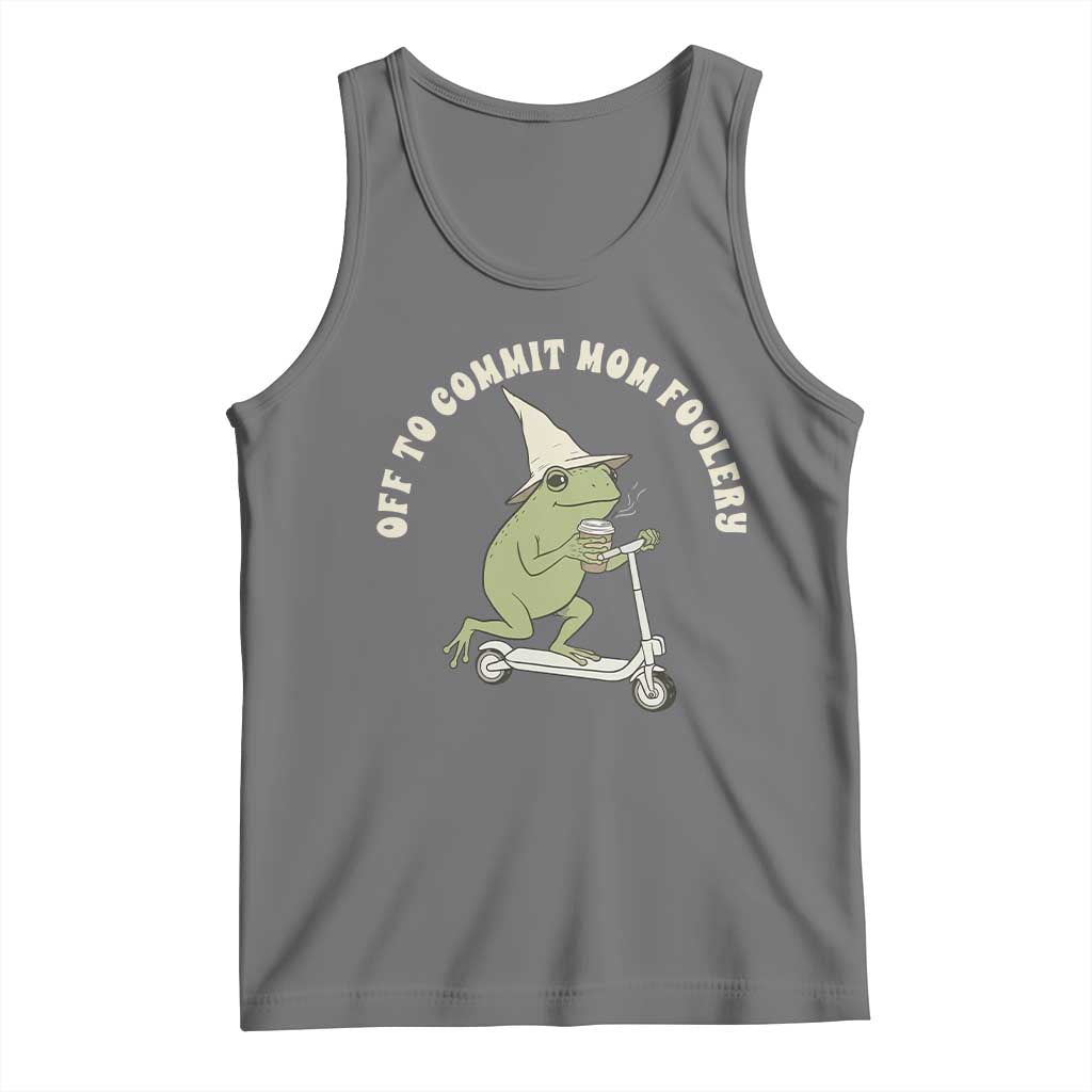 Off To Commit Mom Foolery Tank Top Funny Mama Frog Scooter Mother's Day TS11 Black Heather Print Your Wear