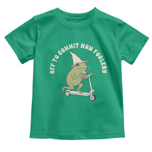 Off To Commit Mom Foolery Toddler T Shirt Funny Mama Frog Scooter Mother's Day TS11 Irish Green Print Your Wear