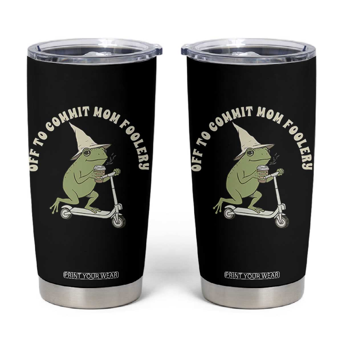 Off To Commit Mom Foolery Tumbler Cup Funny Mama Frog Scooter Mother's Day TS11 Black Print Your Wear
