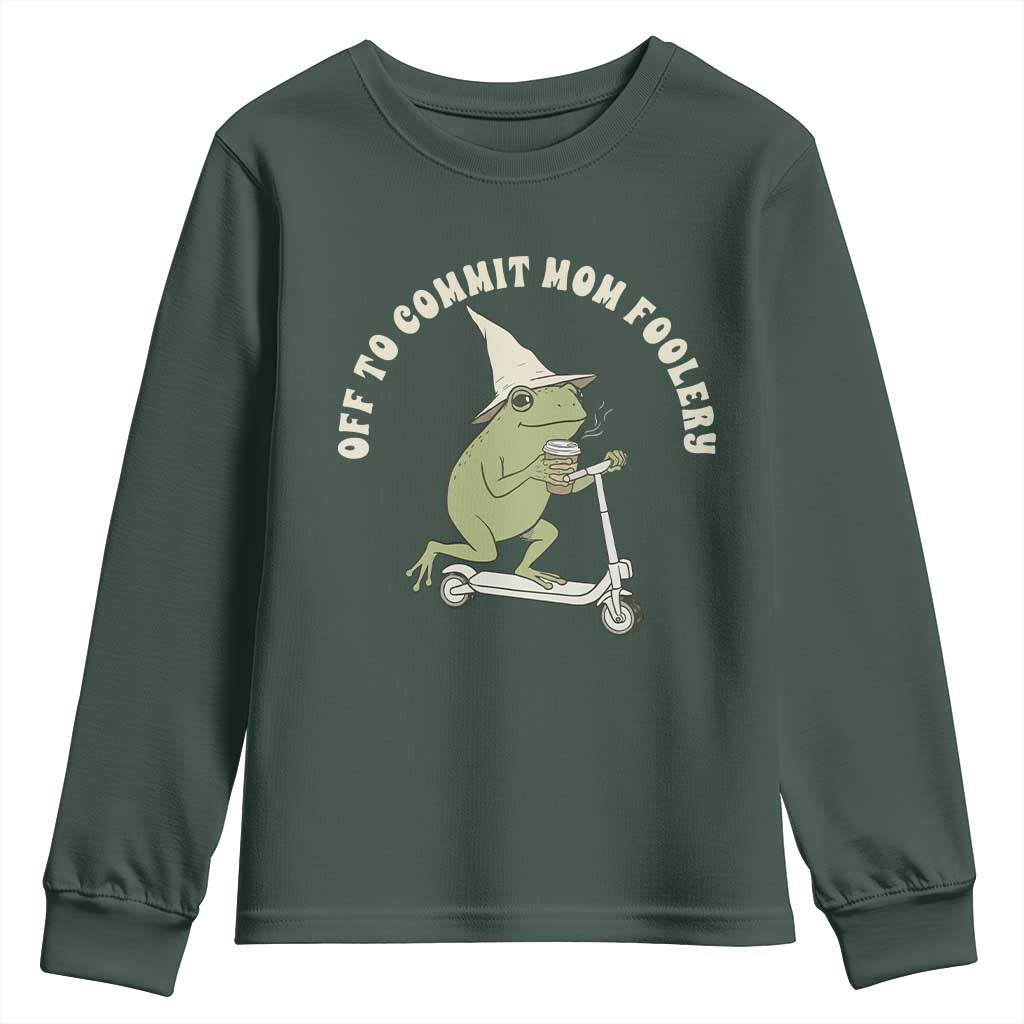 Off To Commit Mom Foolery Youth Sweatshirt Funny Mama Frog Scooter Mother's Day TS11 Dark Forest Green Print Your Wear