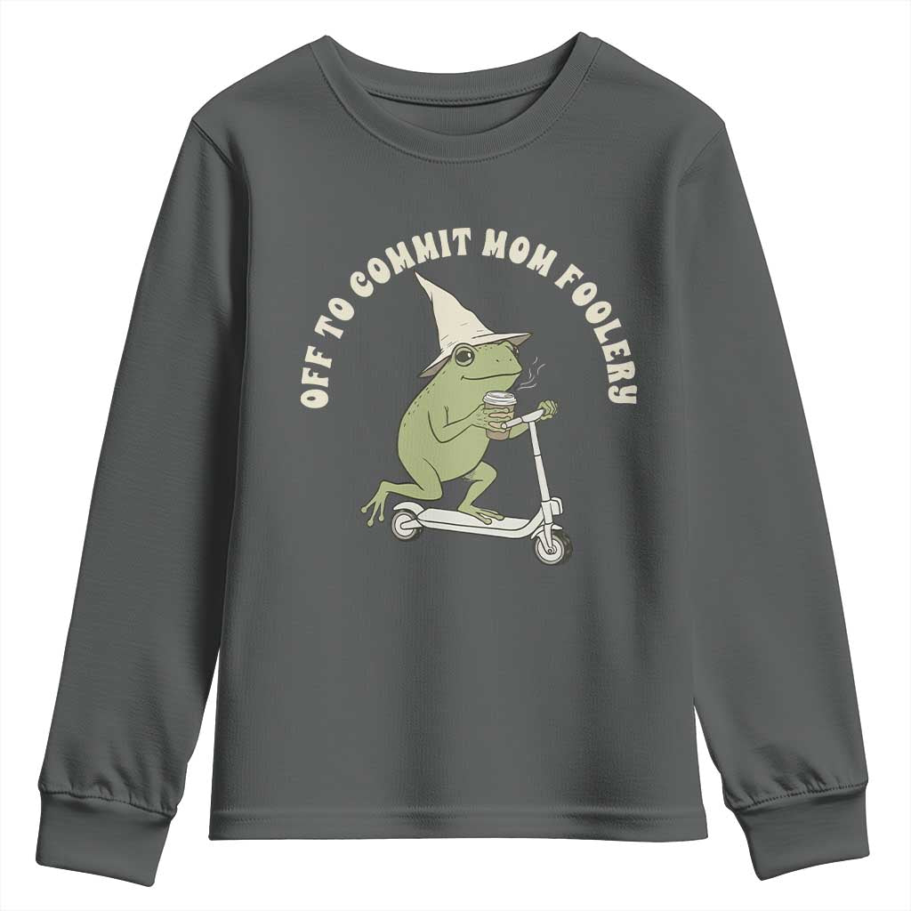 Off To Commit Mom Foolery Youth Sweatshirt Funny Mama Frog Scooter Mother's Day TS11 Dark Heather Print Your Wear