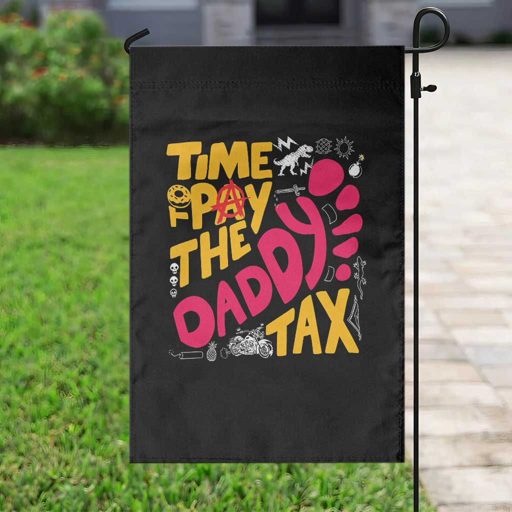 Time To Pay The Daddy Tax Garden Flag Dungeon Gamer Dad Father’s Day TS11 Print Your Wear