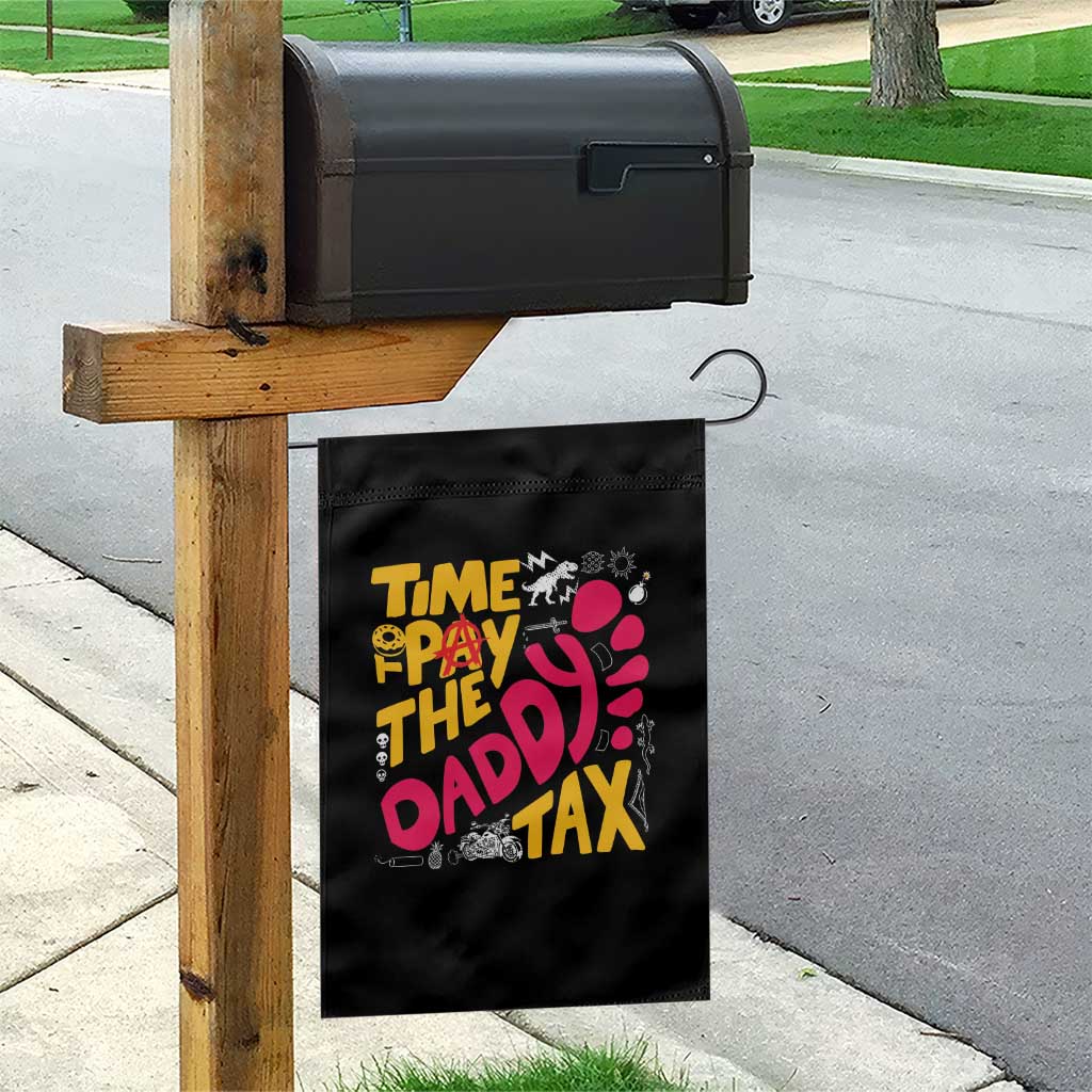 Time To Pay The Daddy Tax Garden Flag Dungeon Gamer Dad Father’s Day TS11 Print Your Wear