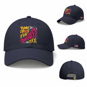Time To Pay The Daddy Tax Baseball Cap Dungeon Gamer Dad Father’s Day TS11 Baseball Cap Universal Fit Navy Print Your Wear