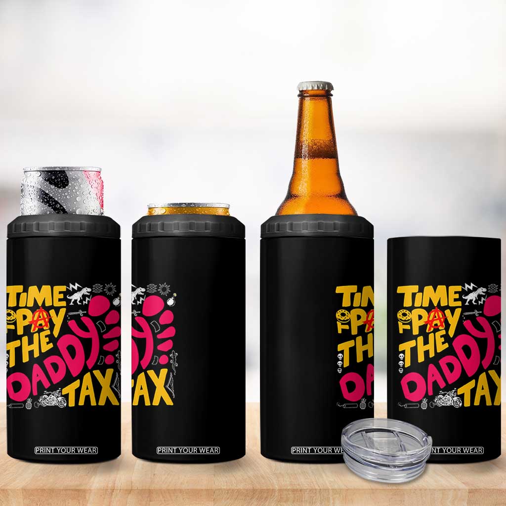 Time To Pay The Daddy Tax 4 in 1 Can Cooler Tumbler Dungeon Gamer Dad Father’s Day TS11 Print Your Wear