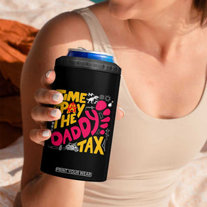Time To Pay The Daddy Tax 4 in 1 Can Cooler Tumbler Dungeon Gamer Dad Father’s Day TS11 Print Your Wear