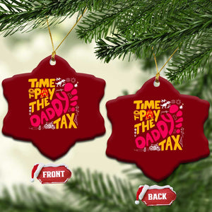 Time To Pay The Daddy Tax Ceramic Ornament Dungeon Gamer Dad Father’s Day TS11 Print Your Wear