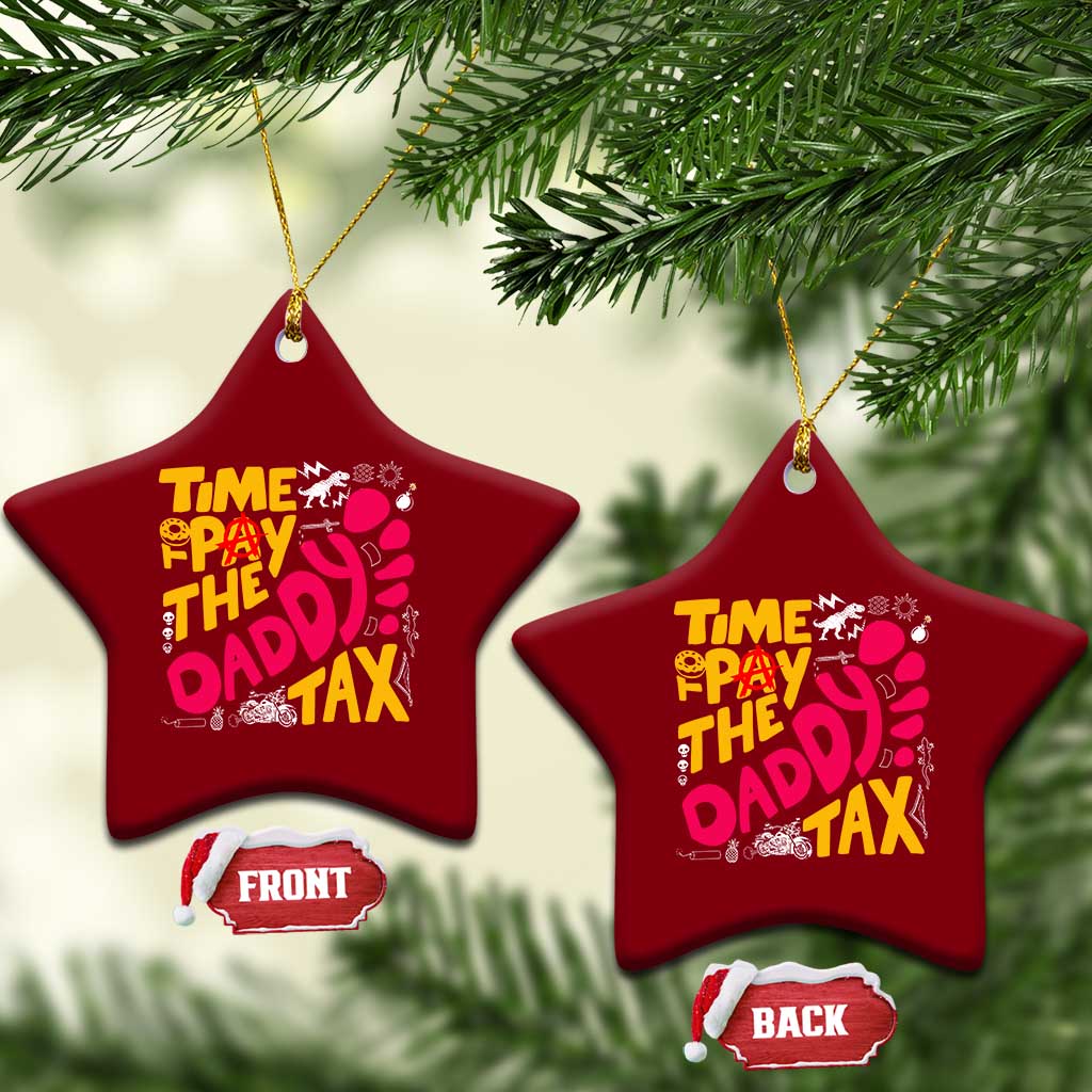 Time To Pay The Daddy Tax Ceramic Ornament Dungeon Gamer Dad Father’s Day TS11 Print Your Wear